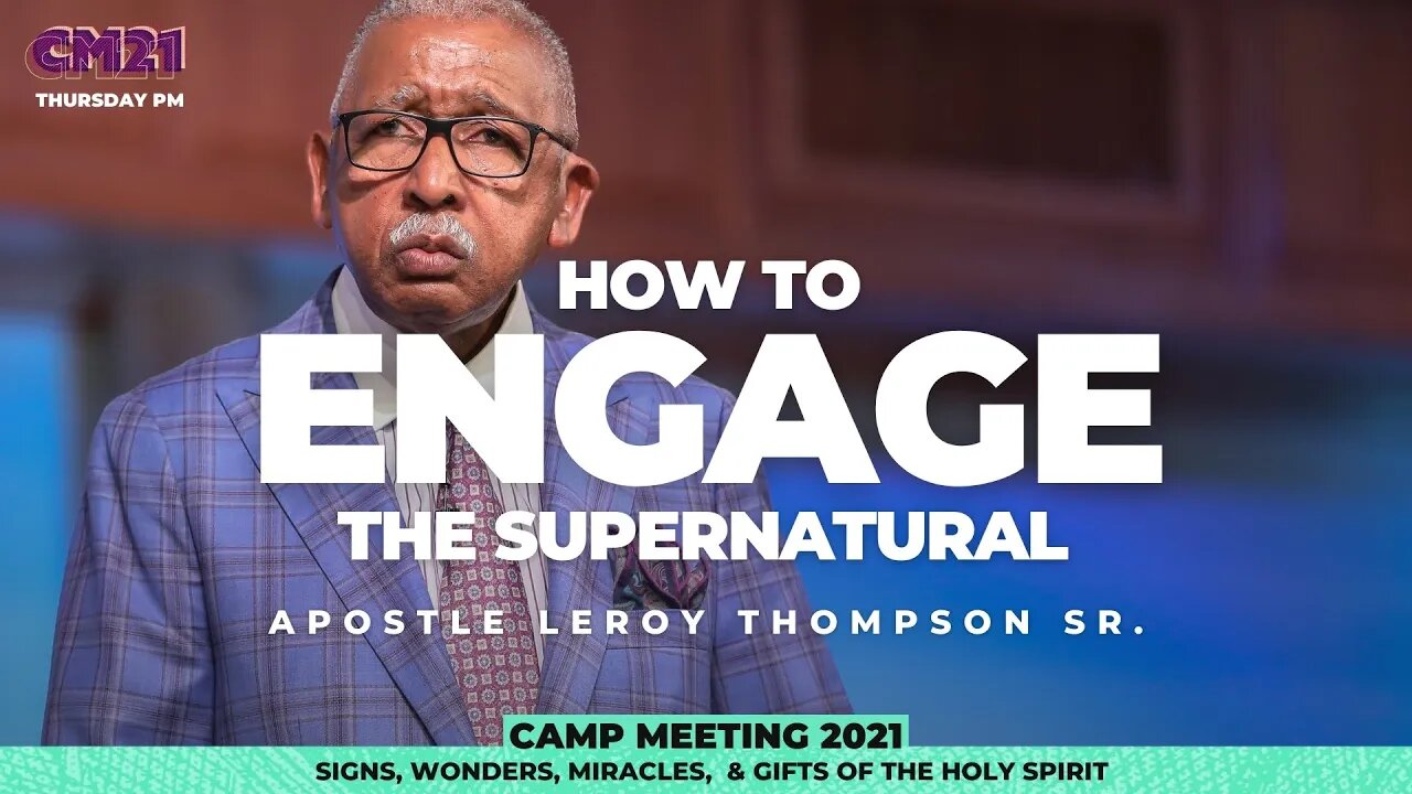 How To Engage The Supernatural - CM21 Thursday PM