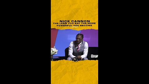 @nickcannon The less you say the more powerful you become