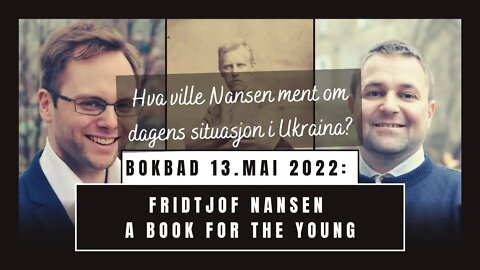 Hva ville Nansen ment om dagens krig i Ukraina?