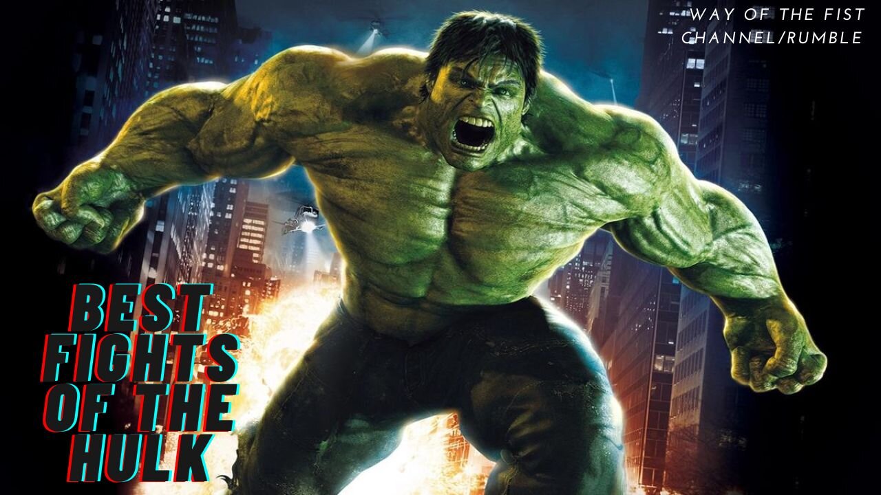 the best fights of the hulk