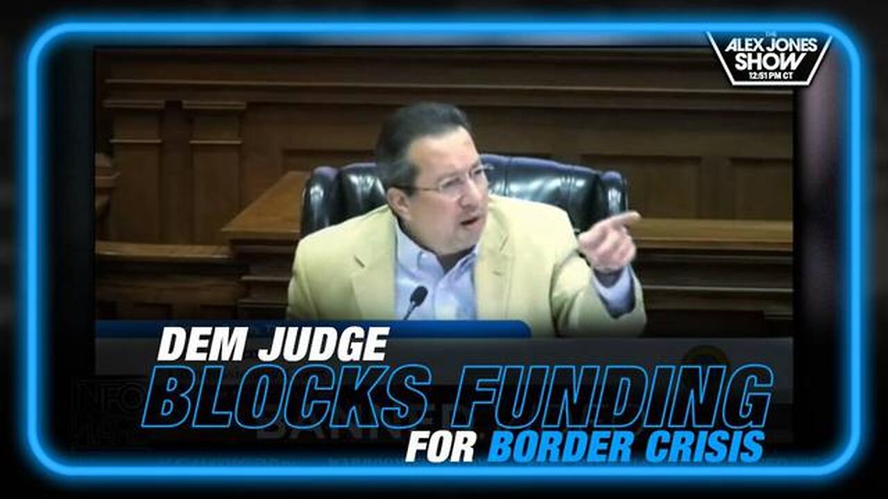 DEMOCRAT JUDGE BLOCKS PRIVATE FUNDING TO BORDER CRISIS