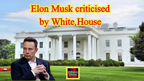 Elon Musk criticised by White House over antisemitic X post