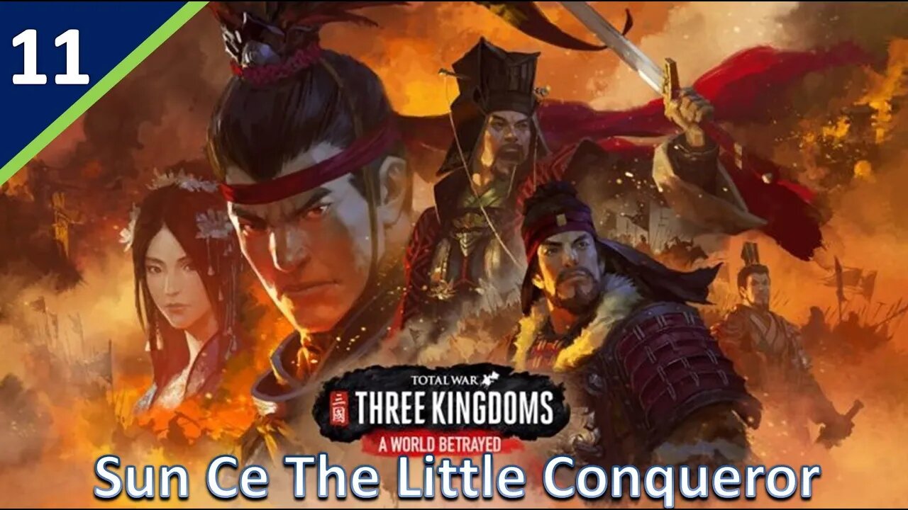 Sun Ce (Legendary Romance) l A World Betrayed DLC - Total War: Three Kingdoms Part 11