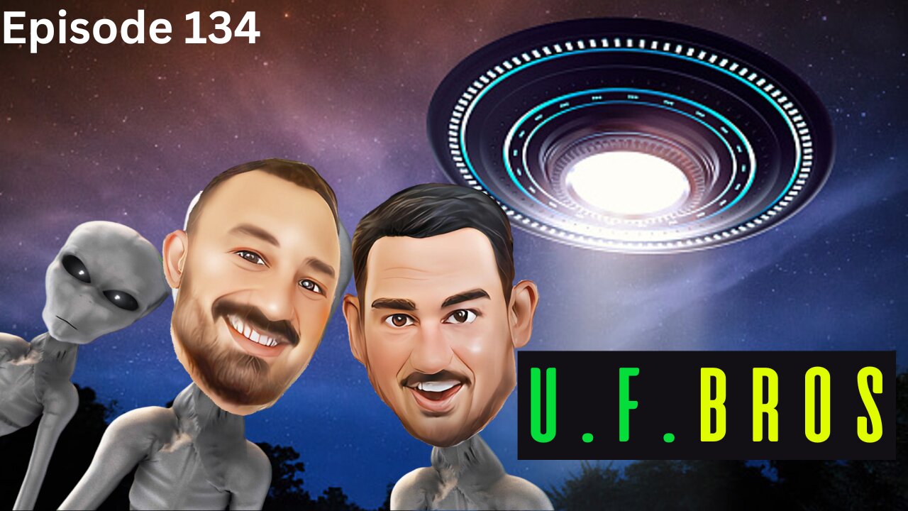 U.F.BROS - The VK Bros Episode 134