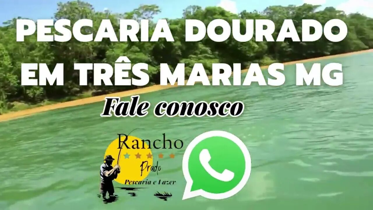 PESCA TRÊS MARIAS MG : RANCHO PRADO ALDEIA DOS DOURADOS