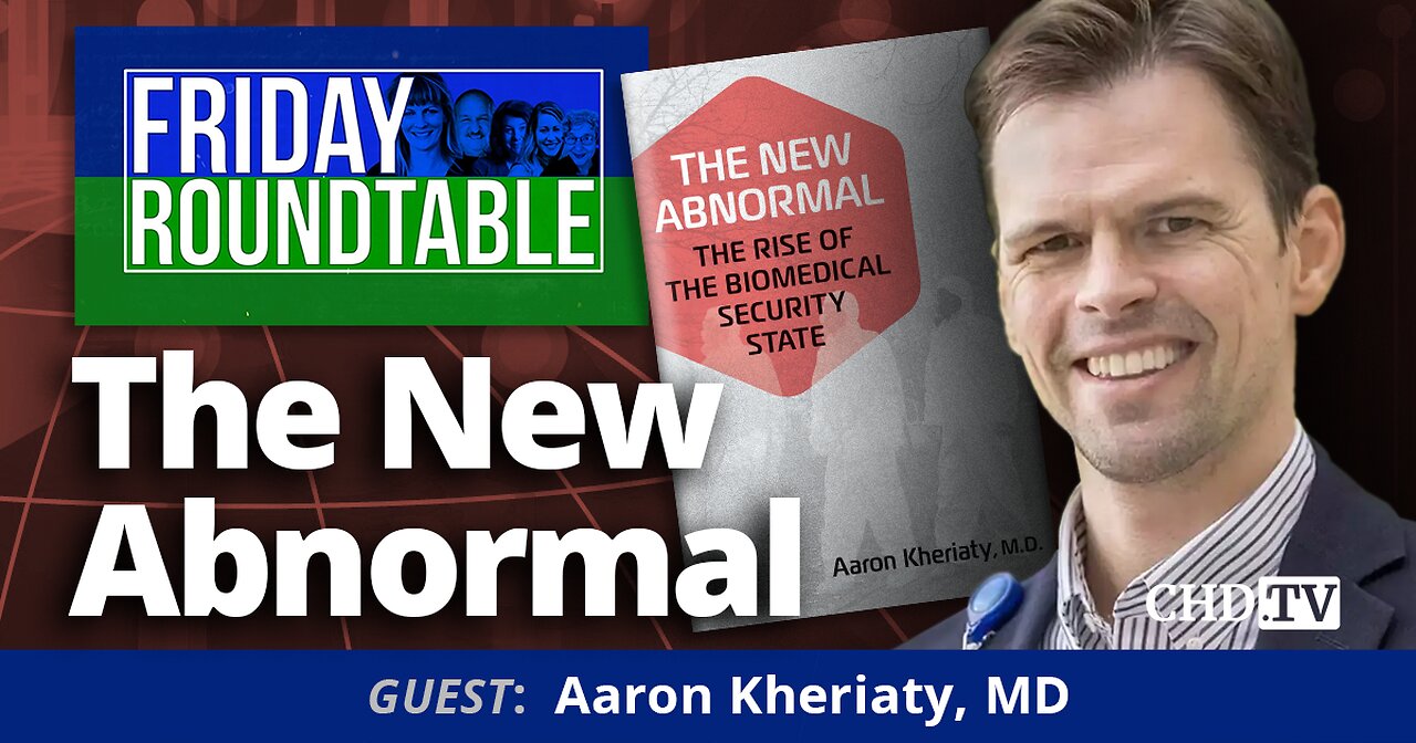 The New Abnormal With Aaron Kheriaty