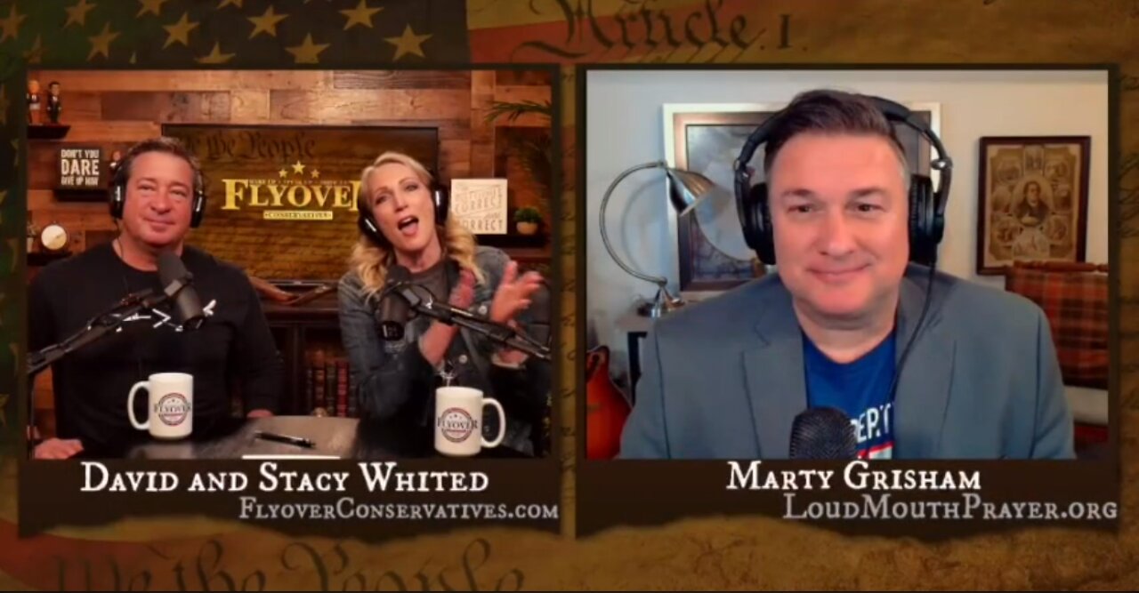 Prayer | Flyover Conservatives Interview with Marty Grisham | Loudmouth Prayer