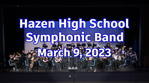 Hazen Symphonic Band - March 9, 2023