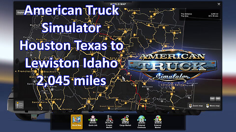 American Truck Simulator 9. Houston Tx to Lewiston Id. 2,045 miles