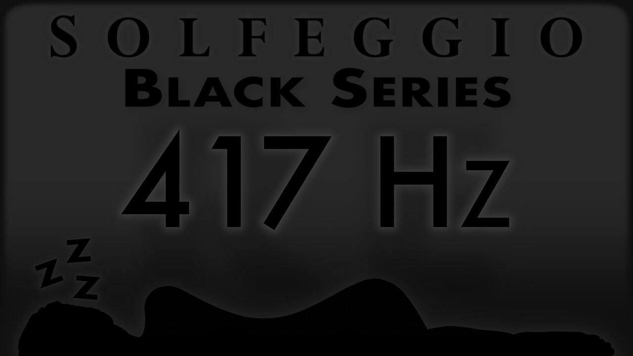 🔊💤🛌 417 hz Pure Tone ⬛️ SOLFEGGIO BLACK SERIES