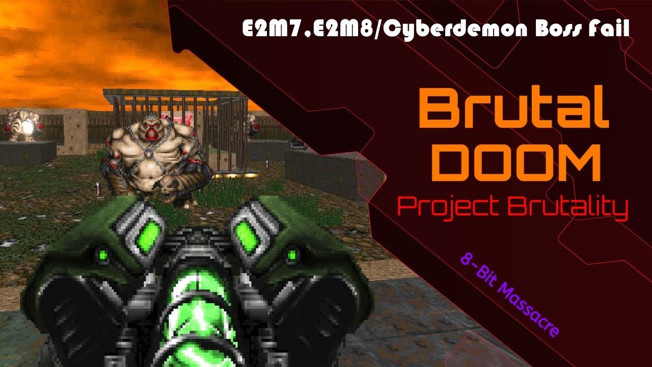 Brutal Doom [Project Brutality] - PC (E2M7,E2M8/Cyberdemon Boss Fail)