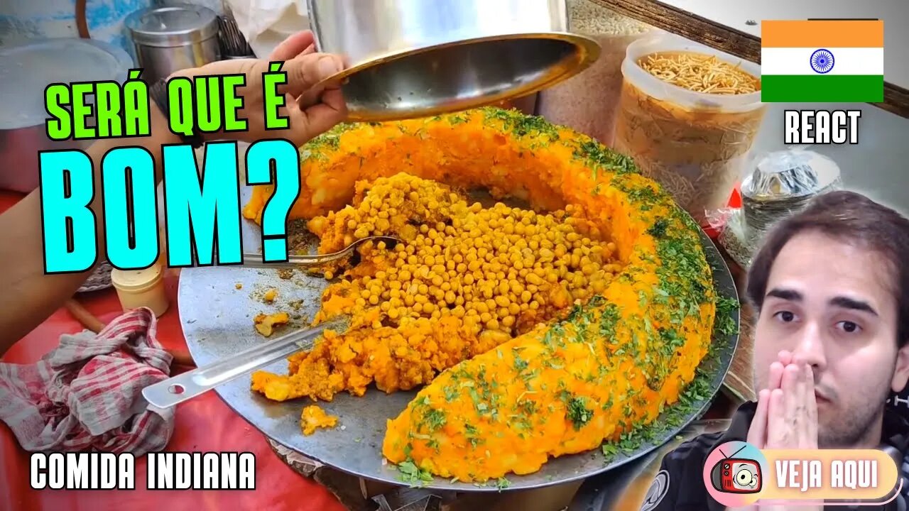 VOCÊ EXPERIMENTARIA essa RECEITA INDIANA? Reagindo a COMIDAS DE RUA INDIANAS | Veja Aqui Reacts