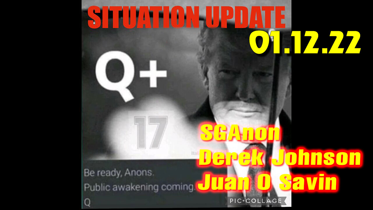 Situation Update 1/12/23 ~ Trump Return - Q+ White Hats Intel ~ Juan O Savin > SGAnon