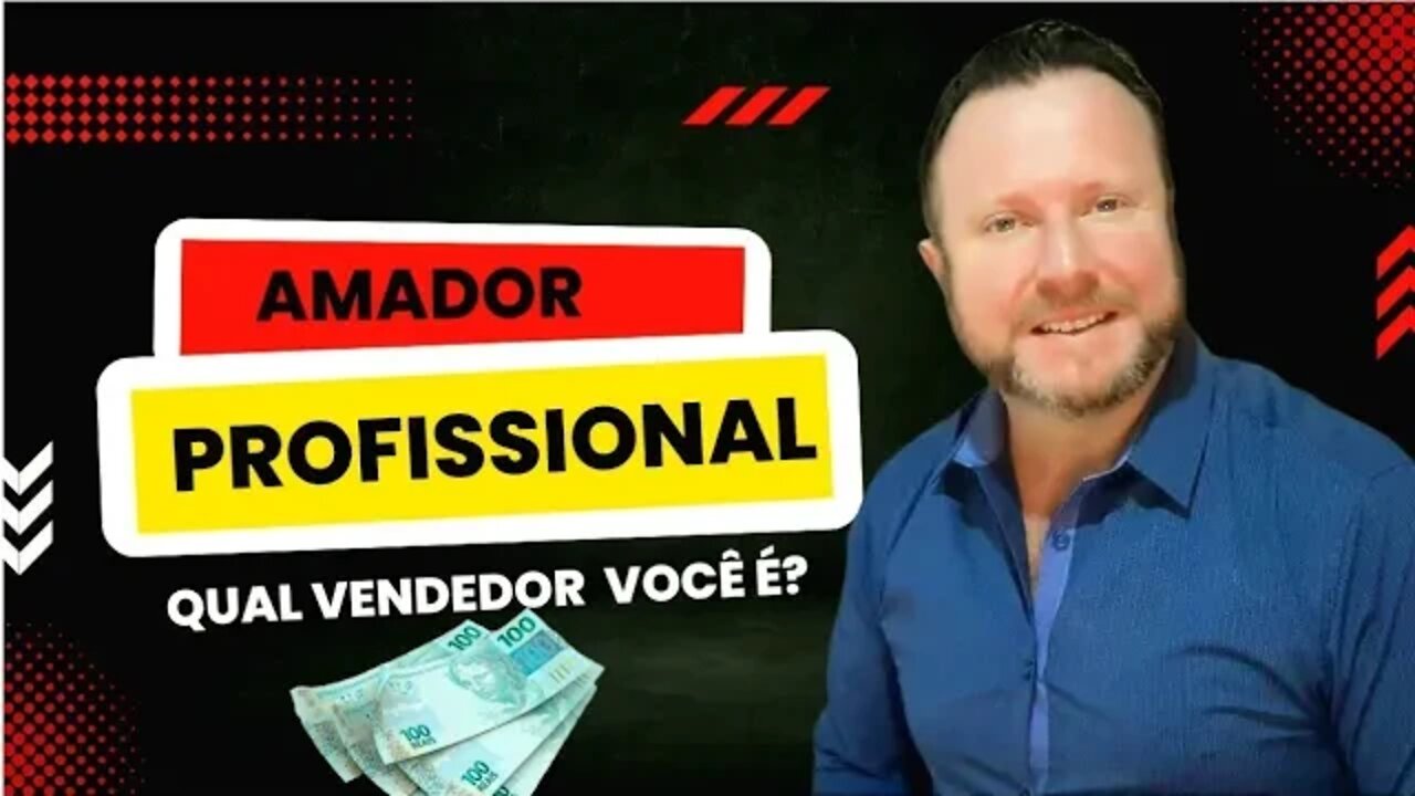 O SEGREDO que diferencia um VENDEDOR amador de um VENDEDOR profissional