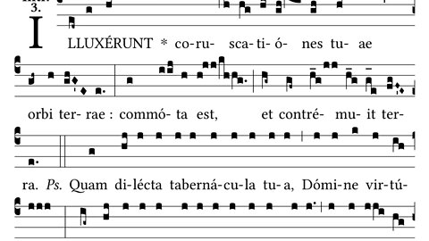 Illuxerunt coruscationes - Introit for the Transfiguration - Lightning!