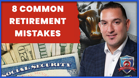 LIVE @ 5PM ET: Scriptures & Wallstreet: 8 Common Retirement Mistakes