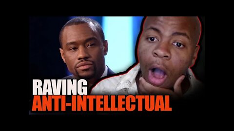 Marc Lamont Hill is a RAVING Anti-Intellectual