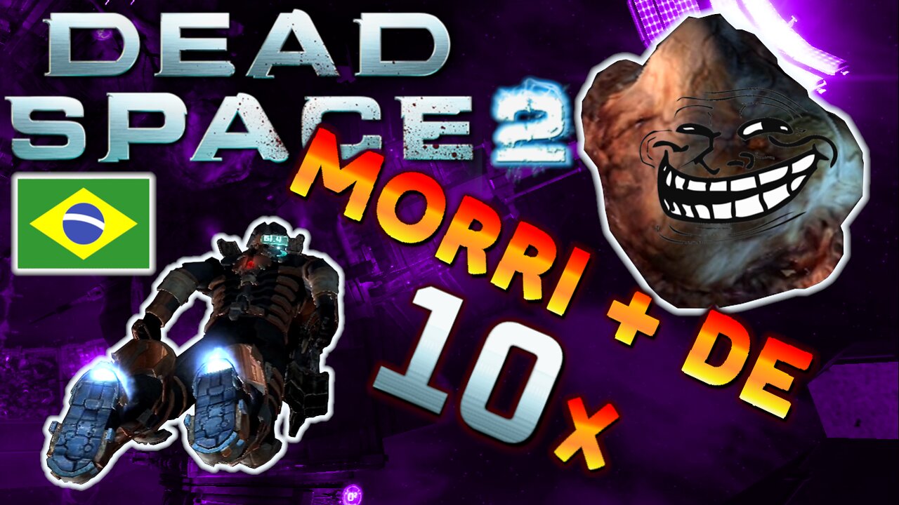 Nunca Morri Tanto no Jogo! Dead Space 2 #10