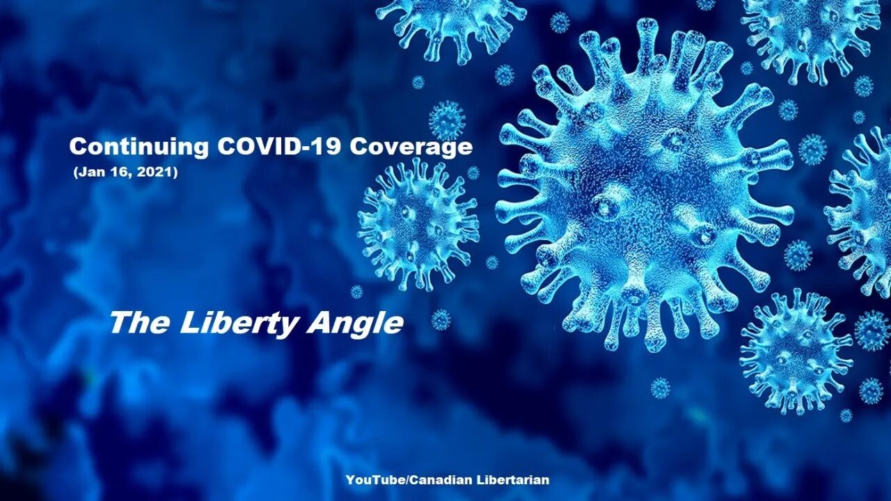 Continuing COVID-19 Coverage (Jan 16, 2021) - The Liberty Angle