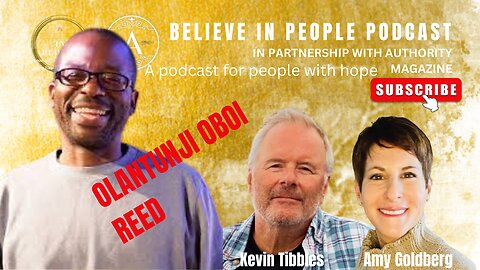 EP. 44: BELIEVE IN PEOPLE. Meet Olatunji Oboi Reed