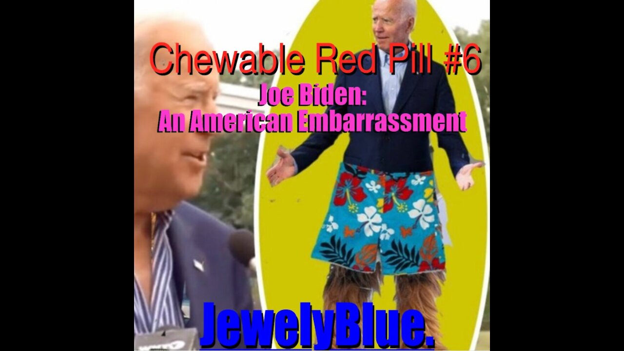 💊Chewable Red Pill #6: 🐏 Joe Biden - An American Embarrassment 👉 #FJB