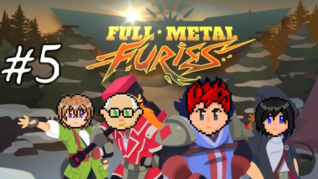 Full Metal Furies #5: Team Tactics