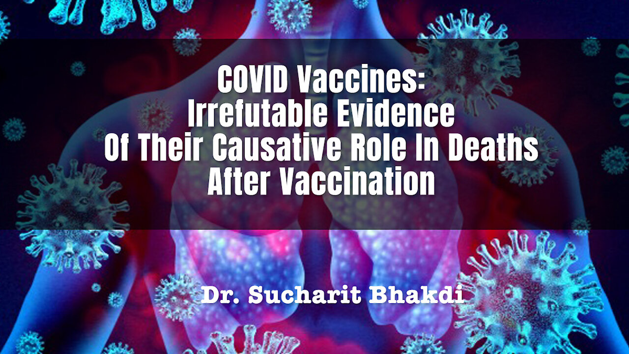 COVID Vaccines: Irrefutable Evidence Of Their Causative Role In Deaths After Vaccination