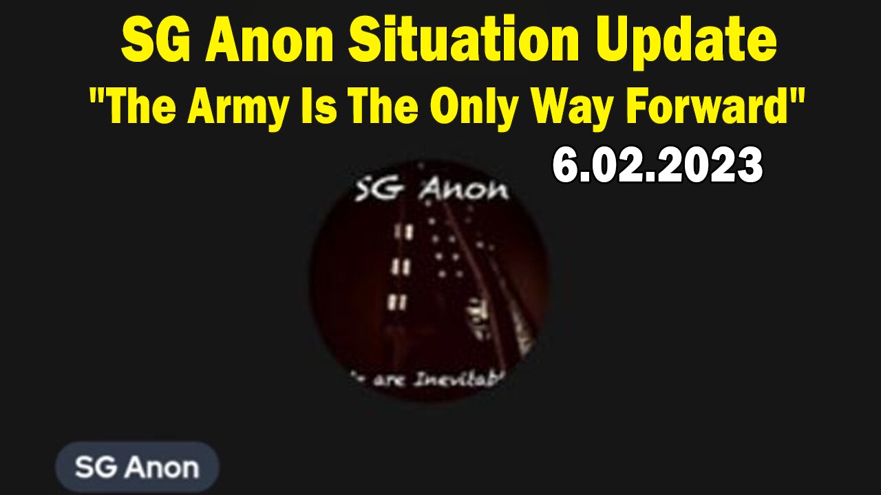 SG Anon Situation Update: "The Army Is The Only Way Forward"