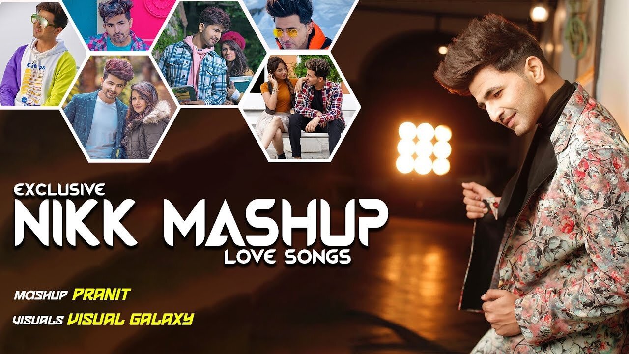 Nikk Mashup _ Pranit _ Visual Galaxy _ Love Song 2020 _ Latest Panjabi Songs