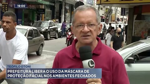 Teófilo Otoni: Prefeitura libera o uso da máscara de proteção facial nos ambientes fechados