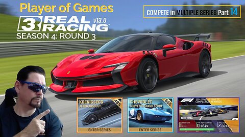 Player of Games: Real Racing 3 Update 13.0: COMPETE in MULTIPLE SERIES Part 14