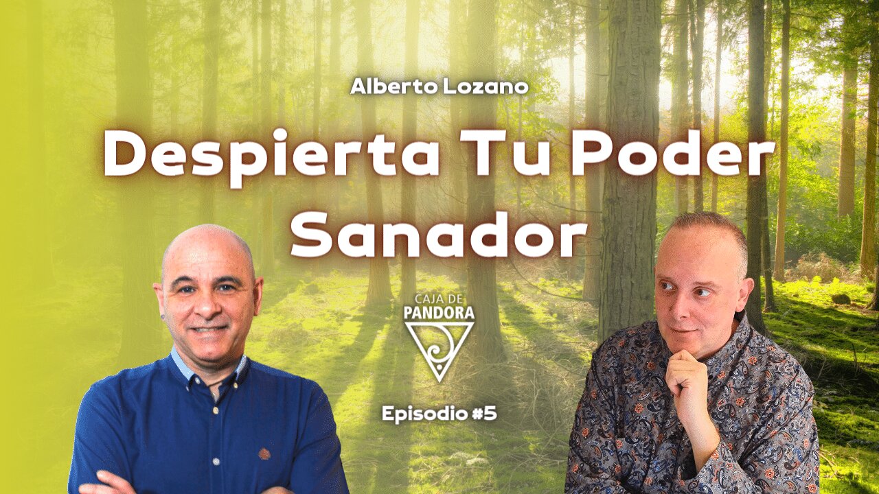 Despierta Tu Poder Sanador con Alberto Lozano