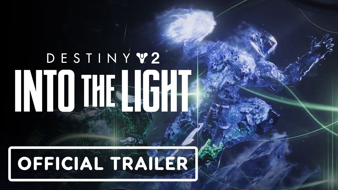 Destiny 2: Into the Light - Official Cinematic Trailer