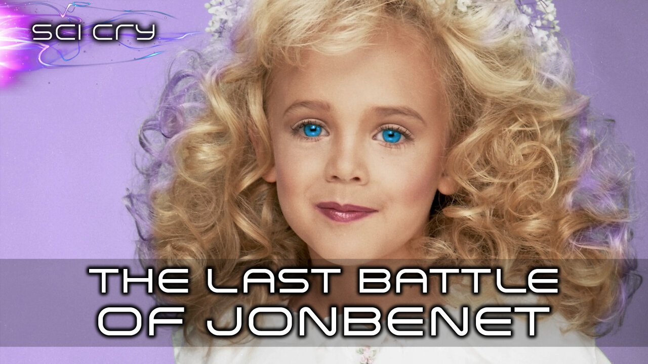 The Last Battle of JonBenet Ramsey