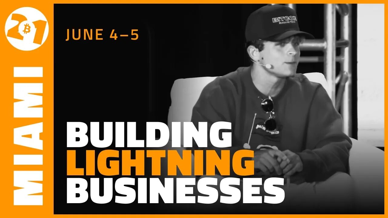 Bitcoin 2021: Building Lightning Businesses