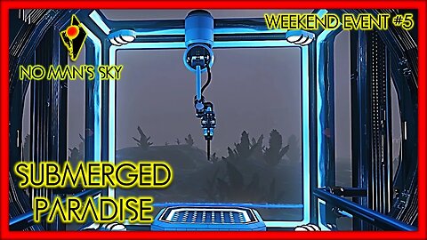 Submerged Paradise - No Man's Sky Gameplay | Weekend Event #5