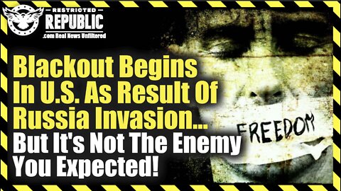 It’s Here! Blackout Begins In US As Result Of Russia Invasion…But It's Not The Enemy You Expected!
