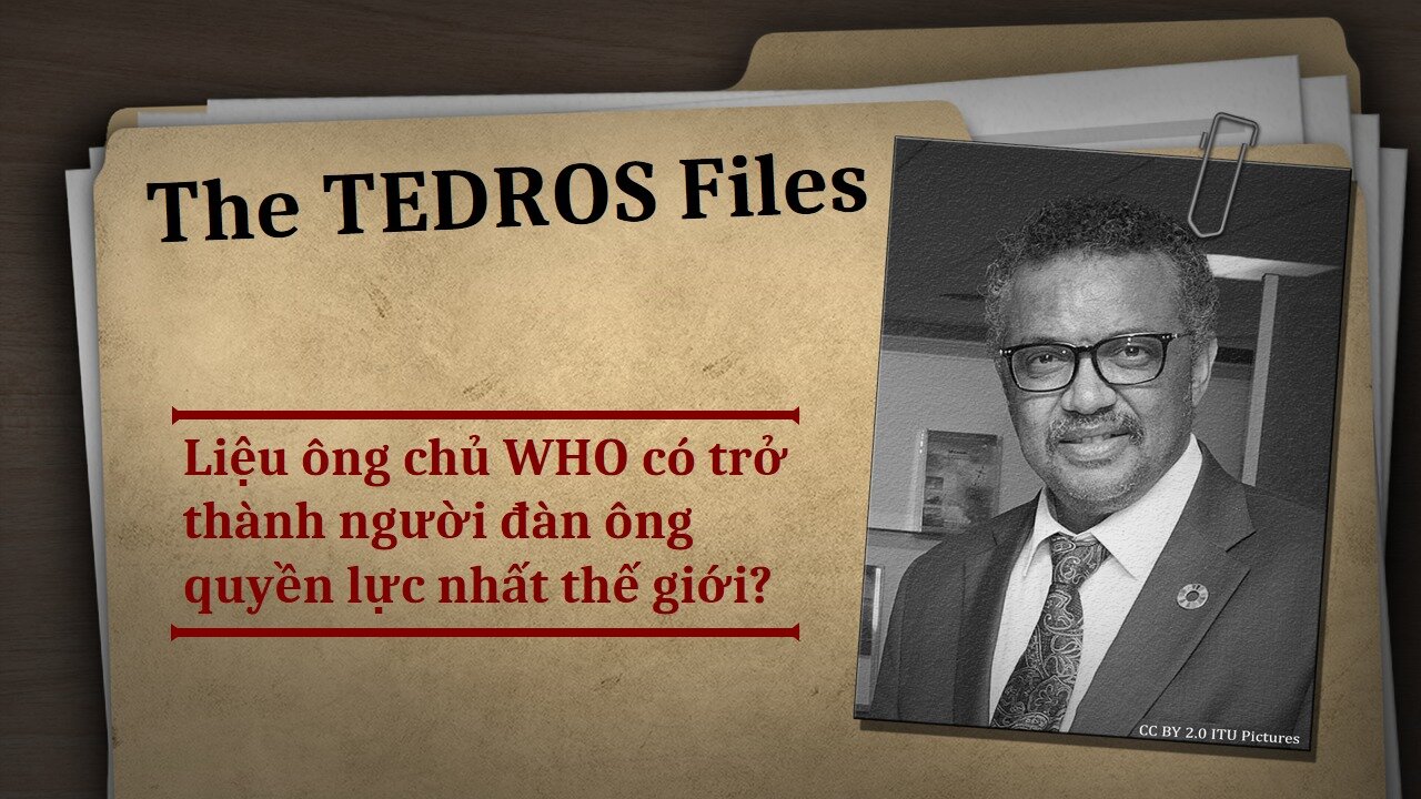 The Tedros Files - Vietnamesisch