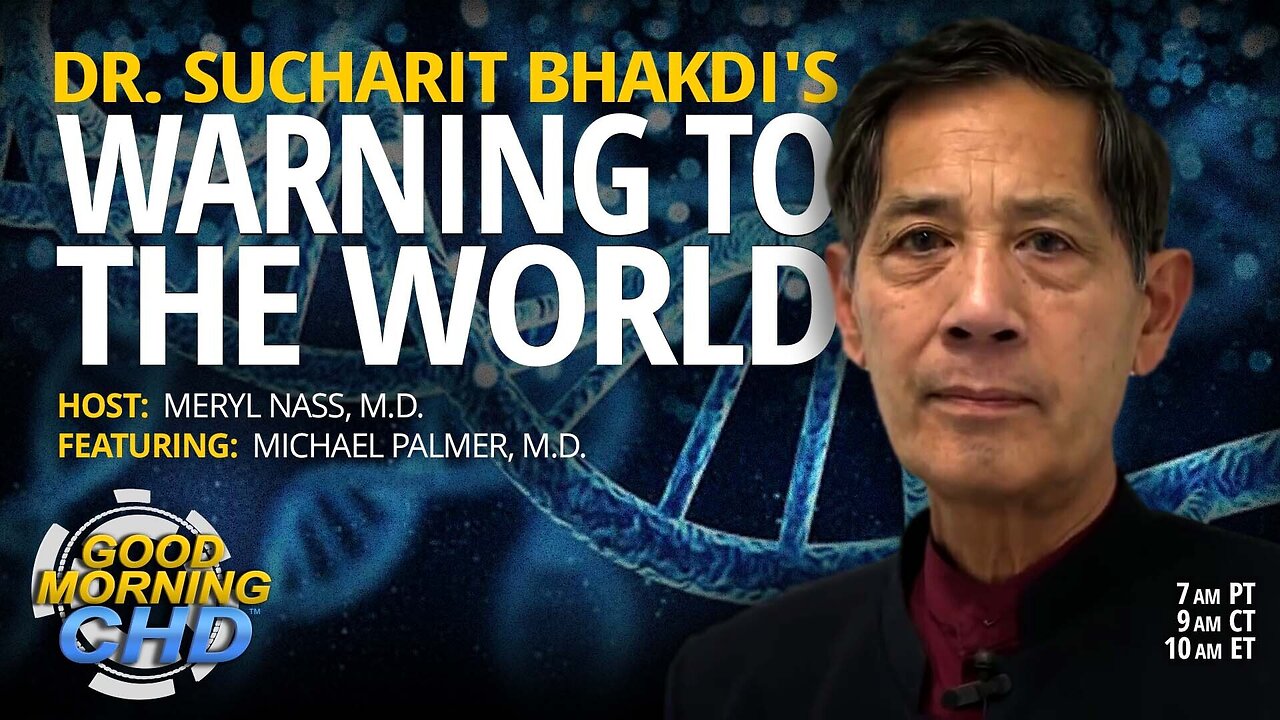 Dr. Sucharit Bhakdi's Warning to the World