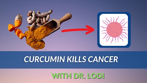 Curcumin Kills Cancer