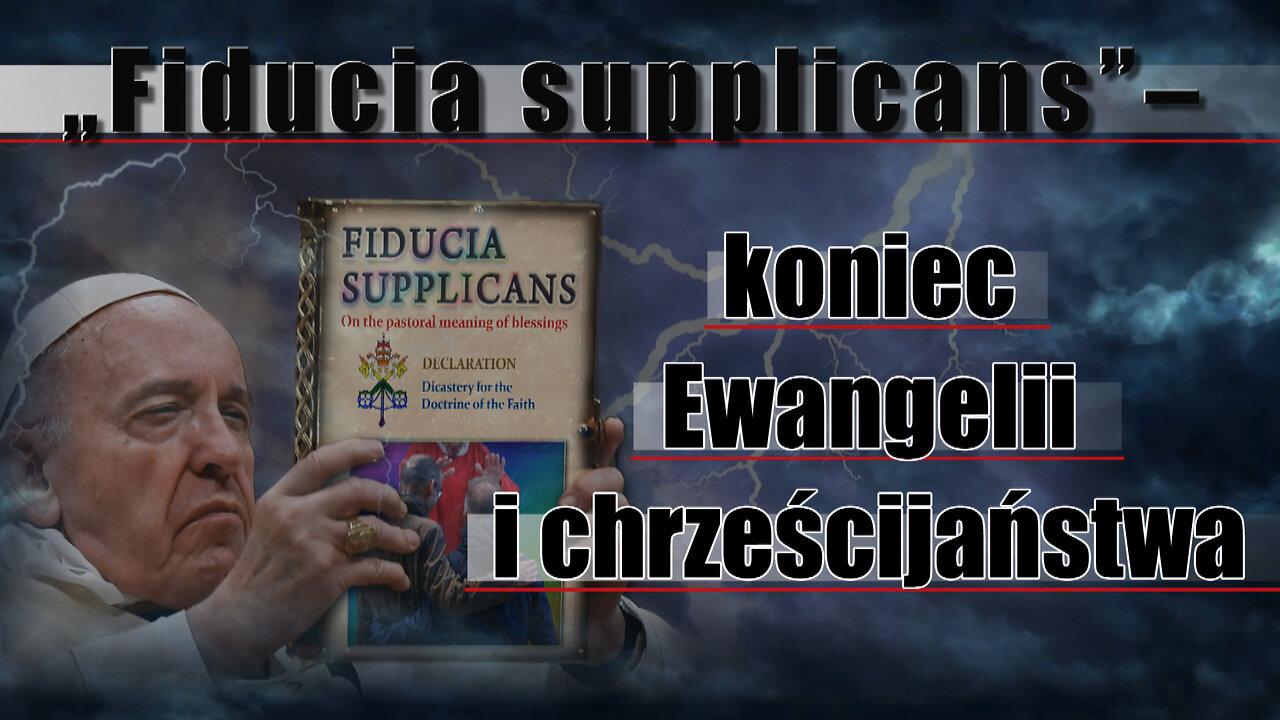 „Fiducia supplicans” – koniec Ewangelii i chrześcijaństwa