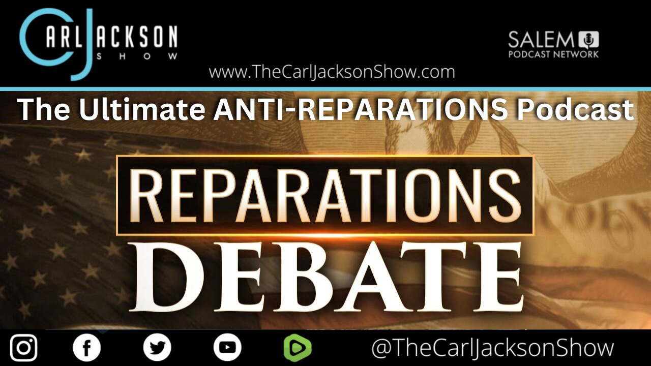 The Ultimate ANTI-REPARATIONS Podcast