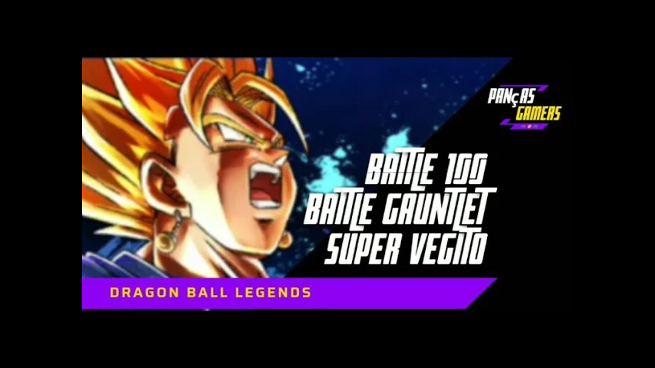 Battle 100 - Battle Gauntlet - Super Vegito - DBLegends