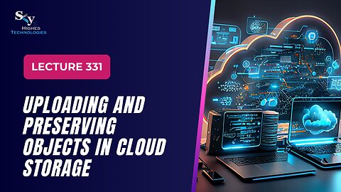 331 Uploading and Preserving Objects Google Cloud Essentials | Skyhighes | Cloud Computing