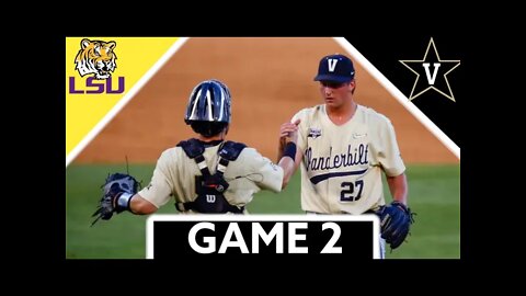 LSU vs #21 Vanderbilt Highlights (Game 2) | 2022 College Baseball Highlights