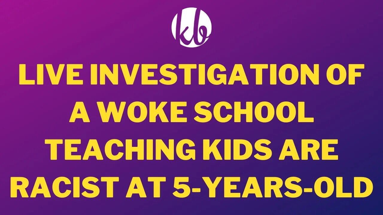 Live research into a woke school district teaching that five year olds are racist