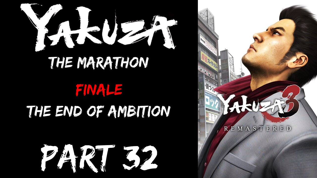 LP Yakuza Marathon Part 32 - Chapter 12: The End of Ambition - | Yakuza 3