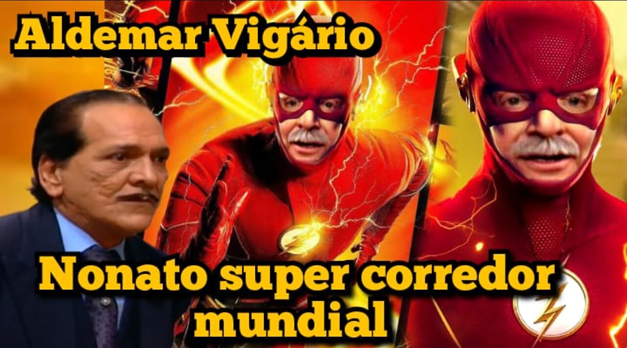 Escolinha do Professor Raimundo; Aldemar Vigário, Nonato o velocista