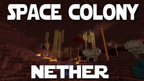 Minecolonies Space Colony ep 15 - The Nether Episode.