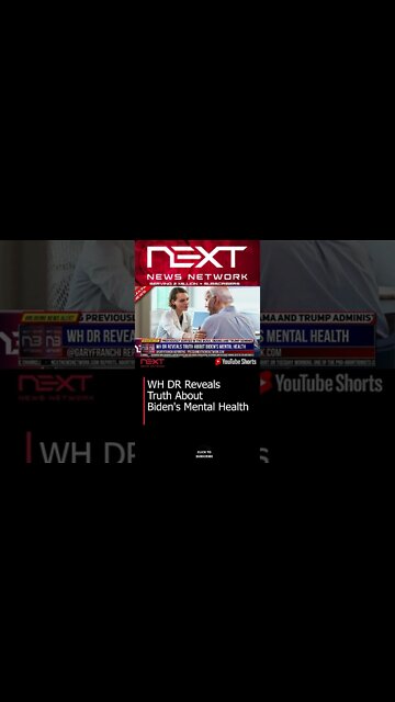 WH DR Reveals Truth About Biden's Mental Health #shorts